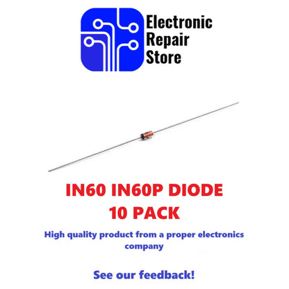 10 x High Quality 1N60P 1N60 Germanium Detector Diodes TV and Radio Detection Diodes